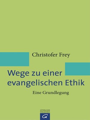 cover image of Wege zu einer evangelischen Ethik